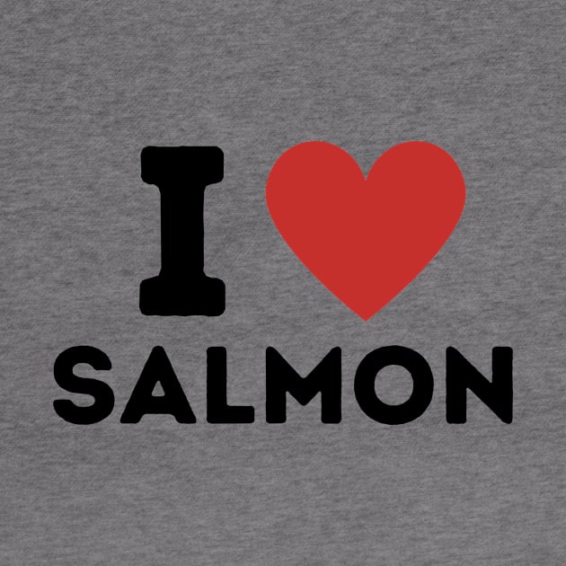 I Love Salmon Simple Heart Design by Word Minimalism